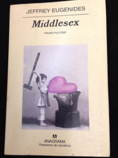 Middlesex - Jeffrey Eugenides - Editorial Anagrama - Premio Pulitzer -Isbn 10: 8433976990 ; Isbn 13: 9788433976994