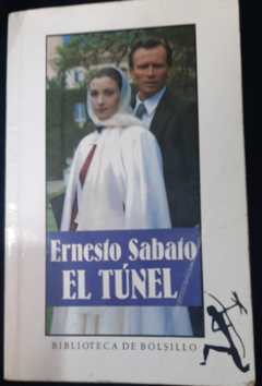 El Túnel - Ernesto Sabato - Seix Barral - Isbn 10: 9584217259 , Isbn13: 9789584217257