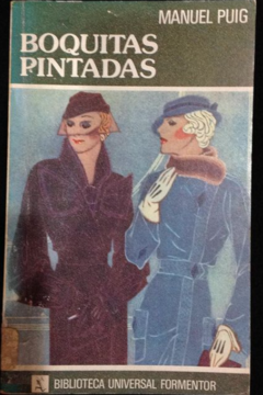 Boquitas pintadas - Manuel Puig - Editorial Seix Barral - ISBN-10 : 8432250007; ISBN-13 : 9788432250002 - 9786073118095