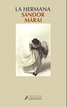 La hermana - Sándor Márai - Precio libro - Narrativa Salamandra - ISBN 9788498380897