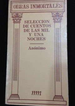 Selección de cuentos de las mil y una noche - Anónimo - Editorial La montaña mágica - ISBN 9581600426 ISBN 9581600000