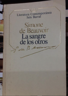 La sangre de los otros - Simone de Beauvoir - Seix Barral - ISBN 9586141071