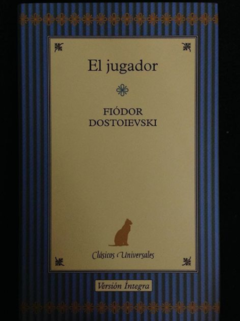 El Jugador - (Fiodor) Fedor Dostoyevski Editorial Destino - ISBN 9788467457223