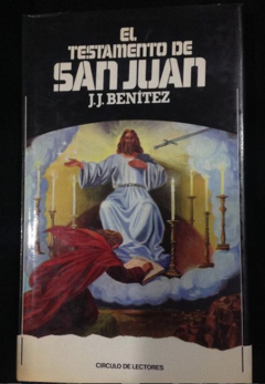 El testamento de San Juan - J. J. Benítez -Círculo de lectores - ISBN 10: 9586024628