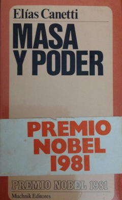 Masa y poder - Elías Canetti - Muchnik Editores - ISBN 8472640035
