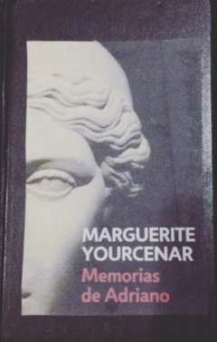 Memorias de Adriano - Marguerite Yourcernar - Precio libro - Editorial Círculo de lectores - ISBN 9586020150