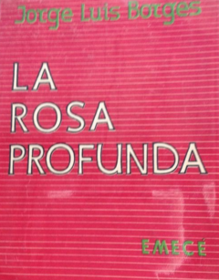 La rosa profunda - Jorge Luis Borges- precio - Emecé - editado en Buenos Aires en 1975