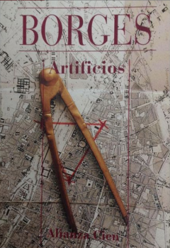 Artificios - Jorge Luis Borges - Alianza - ISBN 8420646067