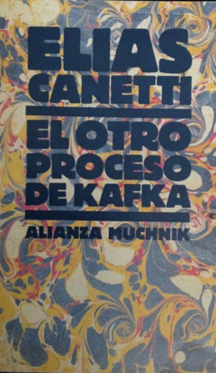 El otro proceso de Kafka - Elias Canetti - Alianza Editorial - ISBN 8420699608