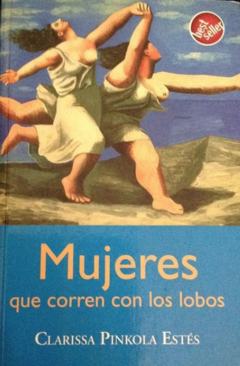Mujeres que corren con lobos - Clarissa Pinkola Estés - Precio Libro - Ediiones B - ISBN 13: 9789585999619