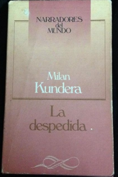 La despedida - Milan Kundera - Precio libro - Editorial Círculo de lectores - ISBN 8422622378 - 9788472238794