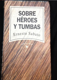Sobre héroes y tumbas - Ernesto Sabato - Precio Libro - Editorial R.B.A. - ISBN 8447300447 - 9788432248337