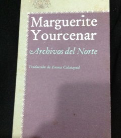 Archivos del Norte - Marguerite Yourcernar - Precio Libro - Editorial Alfaguara - Isbn 8420422169