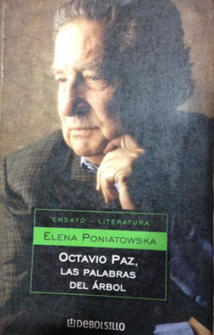 reseña Octavio Paz - Palabras de Árbol - Elena Poniatowska - Precio libro - Debolsillo - ISBN 9685956022 - 9789584247629