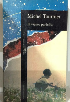 El viento paráclito Michel Tournier- Precio libro - Editorial Alfaguara - ISBN 9788420422374
