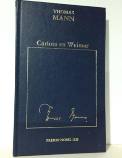 Carlota en Weimar - Thomas Mann - Precio libro - Ediciones Orbis ISBN 8475304109 - 9789876282871