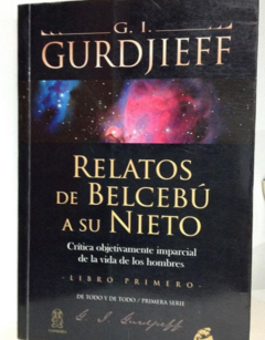Relatos de Belcebú a su nieto- Libro Primero - G. O. Gurdjieff - Precio libro - Gaia Ediciones - ISBN 9788484453246