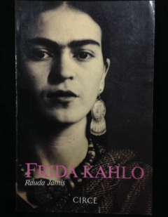 Frida Kahlo - Rauda Jamis - Precio libro - Circe - ISBN 8477650020 - 9788477650027