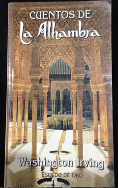 Cuentos De La Alhambra - Washington Irving - Editorial escudo de Oro - Isbn ISBN 10: 8437807840 - ISBN 13: 9788437807843