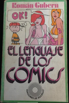 El lenguaje de los comics - Román Gurben - Precio libro - Ediciones de Bolsillo - ISBN 8429709606
