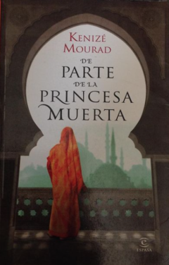 De Parte De La Princesa Muerta - Kenicé Mourad - Editorial Espasa - Isbn 13: 9788467035513