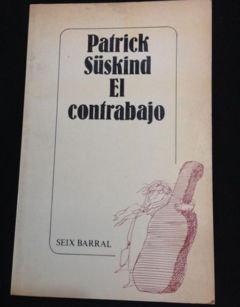 El contrabajo - Patrick Süskind - Precio libro - Seix Barral - ISBN 9586142027