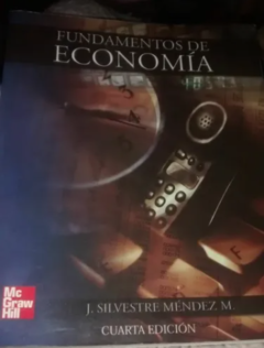 Fundamentos de Economía - J. Silvestre Méndez M. - Precio libro - Mc Graw Hill -ISBN 9789701049303