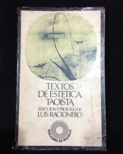 Textos De Estética Taoísta - Selección y Prólogo de Luis Racionero - Precio libro Ediciones Debolsillo - ISBN 8421174045