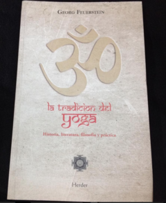 La tradición del yoga - Historia, Literatura, Filosofía y Práctica - Precio libro - Editorial Herder - Georg Feuerstein - ISBN 9788425427435