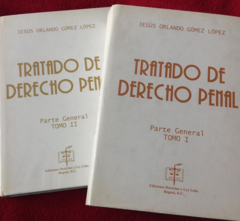 Tratado de derecho penal - Parte general Tomo I y II - Jesús Orlando Gómez López - Precio libro -Ediciones Doctrina y Ley - ISBN 9586761517 -9586761525