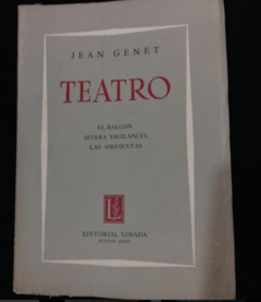 Teatro - El balcón, Severa Vigilancia, Las sirvientas - Jean Genet - Precio Libro - Editorial Losada