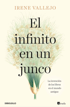 El infinito en un junco - Irene Vallejo - Precio Libro - Editorial de Bolsillo -ISBN 9789585579873