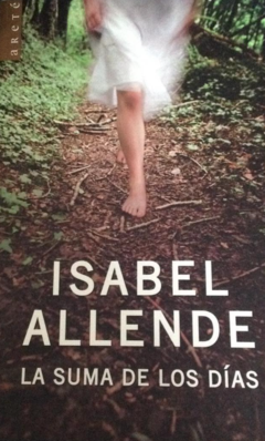 La suma de los días - Isabel Allende - Editorial Plaza & Janés - ISBN 9789586394932