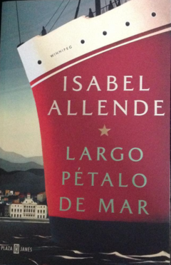 Largo Pétalo de mar - Isabel Allende - Editorial Plaza & Janés - ISBN 9789585457317