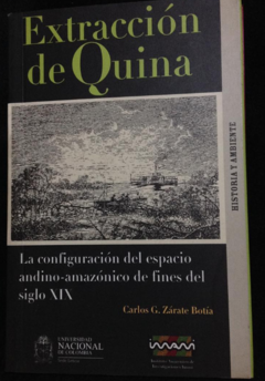 Extracción de Quina - Carlos G. Zárate Botía - Universidad Nacional de Colombia - ISBN 9587010833