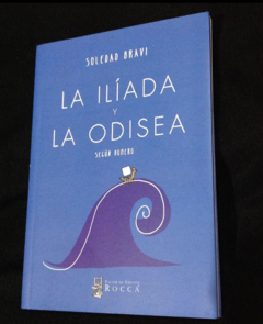 La Iliada y la Odisea - Homero - Soledad Bravi - Taller de Edición Rocca - ISBN 9789585602977