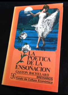 La Poética De La Ensoñación - Gaston Bachelard - Precio Libro - Editorial Fondo de cultura Económica - ISBN 9789681653385 - comprar online