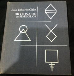 Diccionario de símbolos - Jean Eduardo Cirlot - Editorial Labor S. A - ISBN 9788478447985
