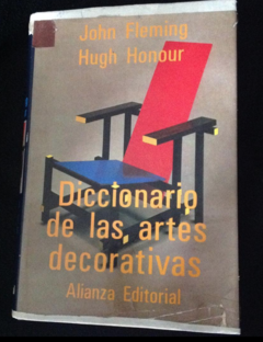 Diccionario de las Artes Decorativas - john Fleming - Hugh Honour - Precio libro - Alianza Editorial - ISBN 9788420652221 - comprar online