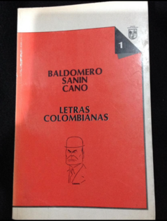 Letras Colombianas - Baldomero Sanín Cano - Precio Libro - Colección de autores Antioqueños - ISBN 9789587727852