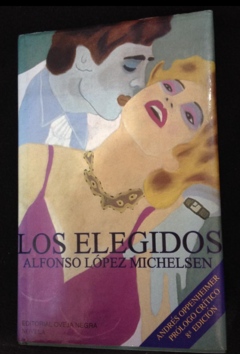 Los elegidos - Alfonso López Michelsen - Precio Libro - Editorial Oveja Negra ISBN 8482802271 9789584292490