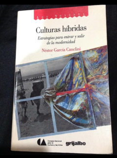 Culturas híbridas - Néstor García Canclini - Precio Libro - Editorial Grijalbo- ISBN:9786073109673