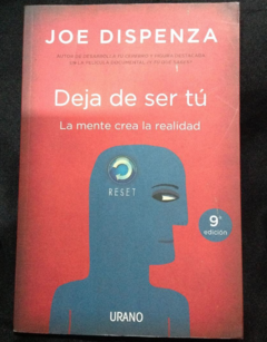 Deja de ser tú - La mente crea la realidad - Joe Dispenza - Precio Libro -Editorial Urano - ISBN 9786079344085