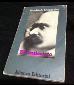 El Anticristo - Friedrich Nietzche - Alianza Editorial - ISBN 9788420653549