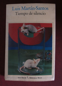 Tiempo de silencio - Luis Martín-Santos - Precio libro Editorial Seix Barral -ISBN: 84-322-0377-7 - comprar online