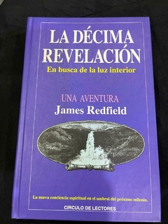 La décima revelación - James Redfield - Precio Libro Circulo de Lectores - ISBN: 9780446673013