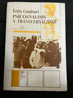 Psicoanálisis y transversalidad - Félix Guattari- Precio Libro - Siglo XXI Editores