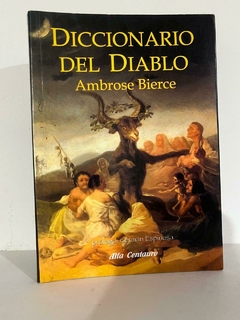 Diccionario del diablo - Ambrose Bierce - Precio Libro - Editorial Alfa centauro - ISBN 9789583322624 9788494650680