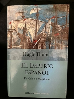 El imperio Español de Colón a Magallanes - Hugh Thomas - Precio Libro Editorial Planeta ISBN: 9789584292360
