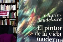 El pintor de la vida moderna- Charles Baudelaire